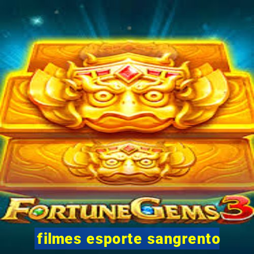 filmes esporte sangrento